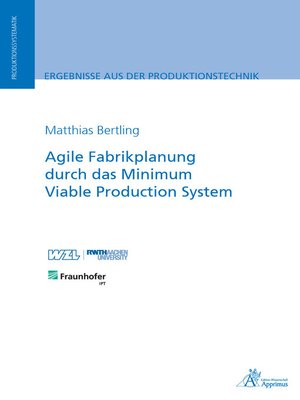 cover image of Agile Fabrikplanung durch das Minimum Viable Production System